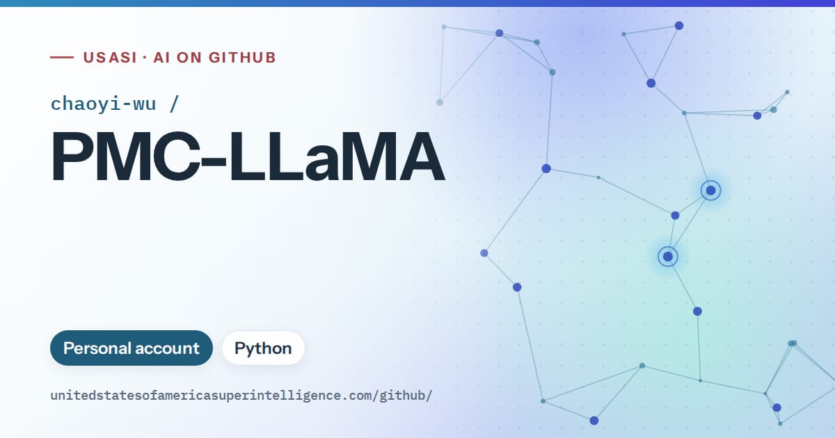 Generated sky blue constellation network artwork for chaoyi-wu/PMC-LLaMA, labeled USASI · AI on GitHub, with Personal account · Python.