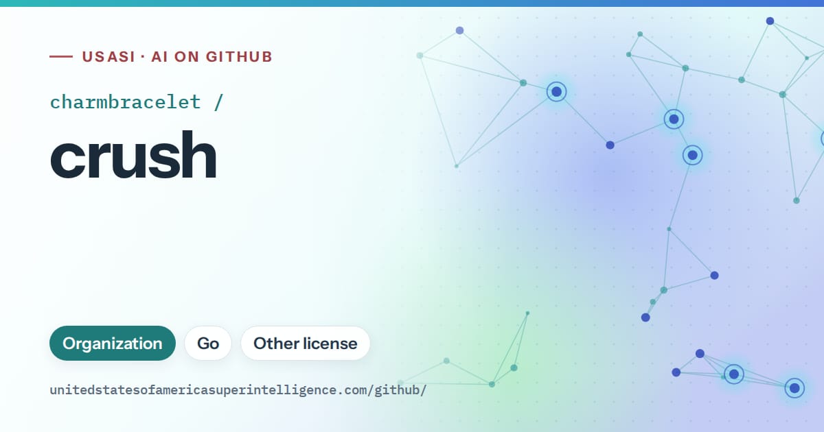 Generated teal constellation network artwork for charmbracelet/crush, labeled USASI · AI on GitHub, with Organization · Go · Other license.