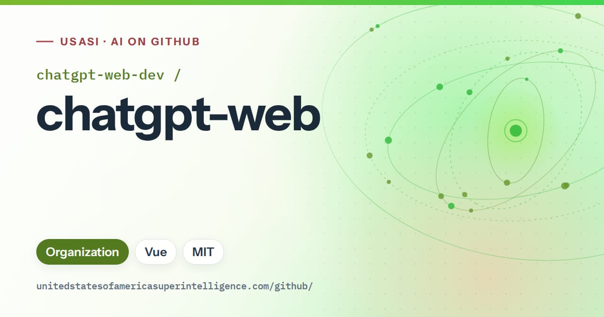 Generated green orbit artwork for chatgpt-web-dev/chatgpt-web, labeled USASI · AI on GitHub, with Organization · Vue · MIT.