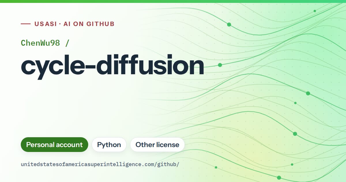 Generated green flowing-wave artwork for ChenWu98/cycle-diffusion, labeled USASI · AI on GitHub, with Personal account · Python · Other license.