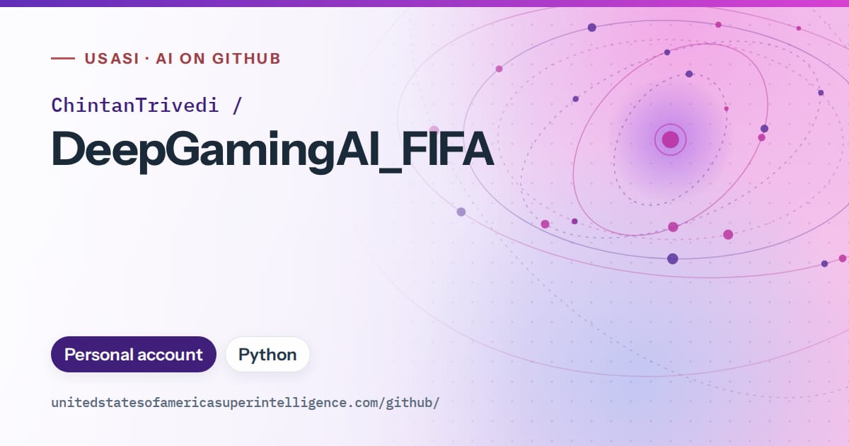 Generated violet orbit artwork for ChintanTrivedi/DeepGamingAI_FIFA, labeled USASI · AI on GitHub, with Personal account · Python.