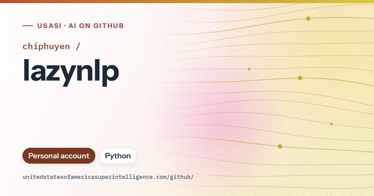 Generated orange flowing-wave artwork for chiphuyen/lazynlp, labeled USASI · AI on GitHub, with Personal account · Python.