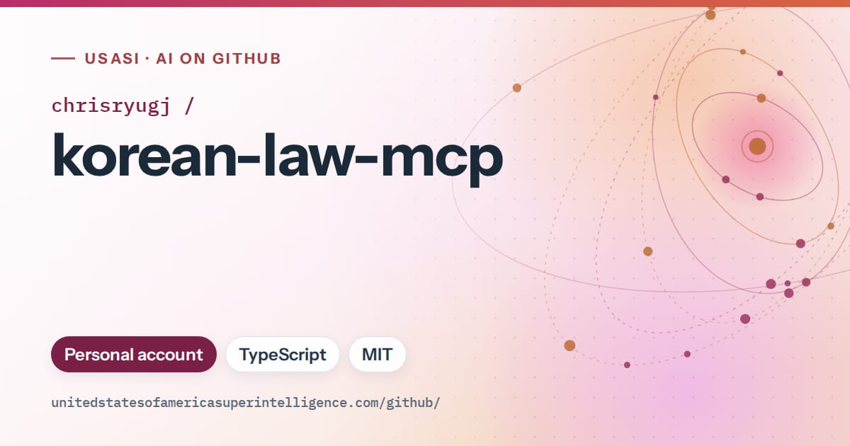 Generated pink orbit artwork for chrisryugj/korean-law-mcp, labeled USASI · AI on GitHub, with Personal account · TypeScript · MIT.