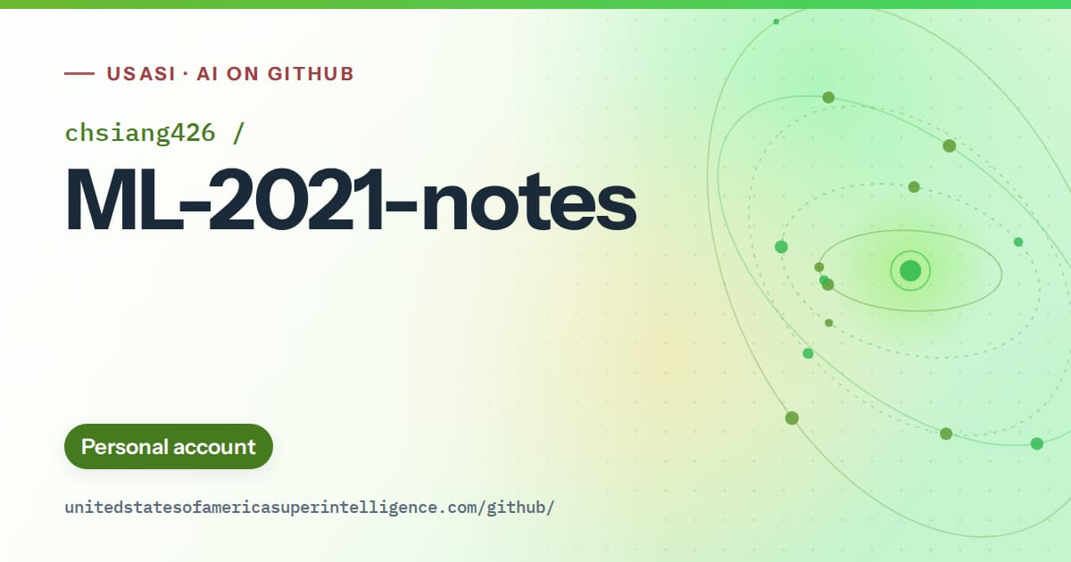 Generated green orbit artwork for chsiang426/ML-2021-notes, labeled USASI · AI on GitHub, with Personal account.