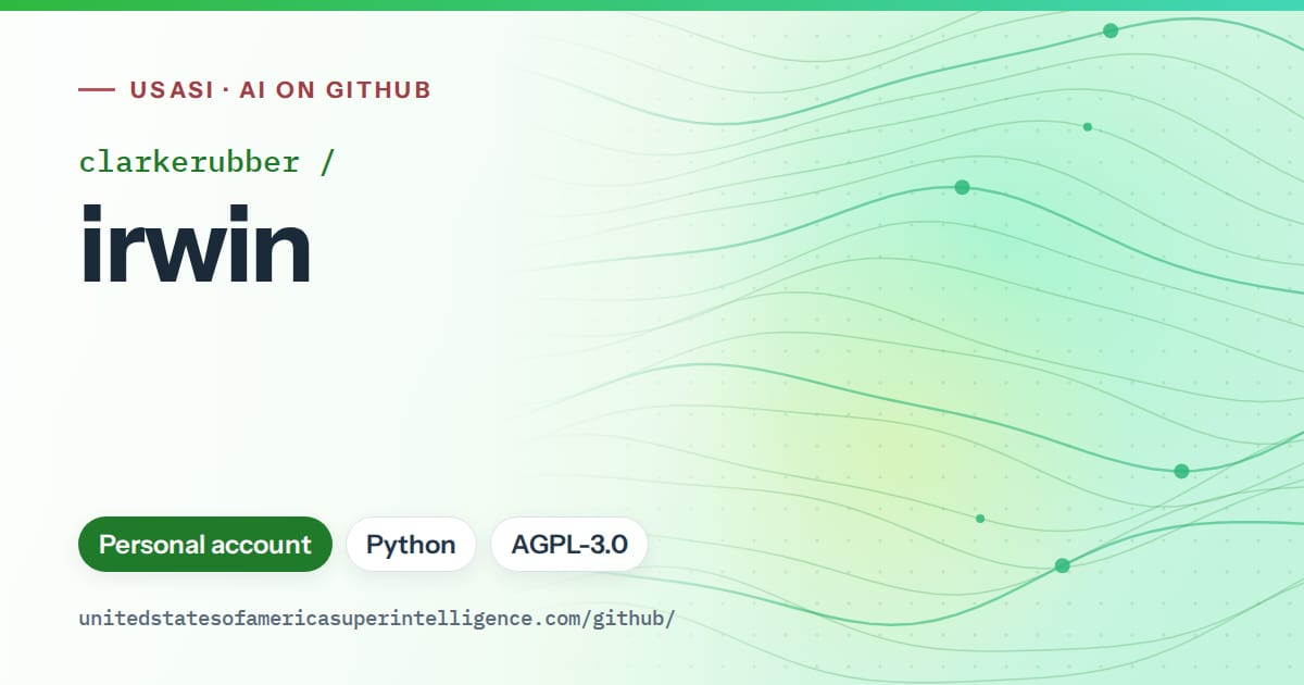 Generated green flowing-wave artwork for clarkerubber/irwin, labeled USASI · AI on GitHub, with Personal account · Python · AGPL-3.0.