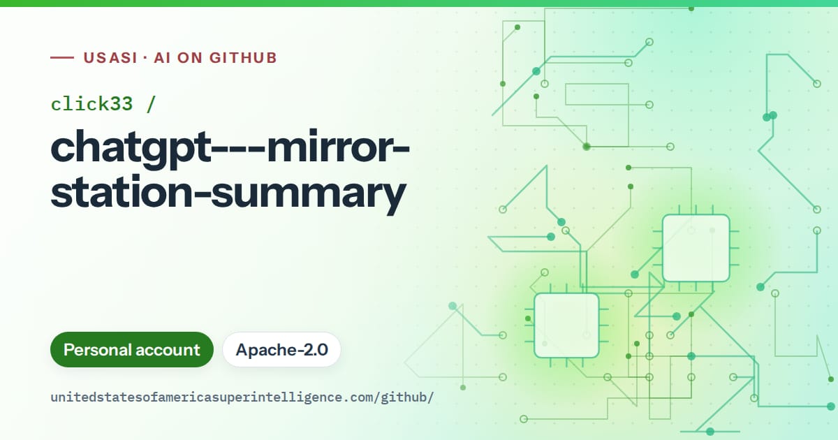 Generated green circuit-trace artwork for click33/chatgpt---mirror-station-summary, labeled USASI · AI on GitHub, with Personal account · Apache-2.0.