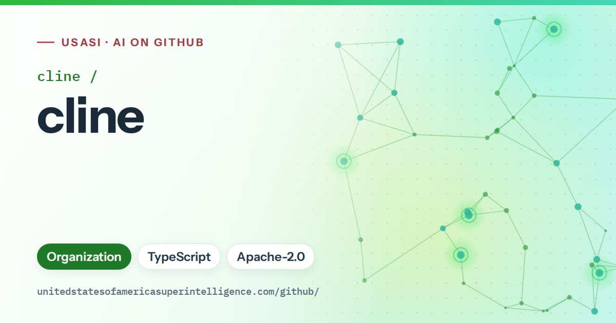 Generated green constellation network artwork for cline/cline, labeled USASI · AI on GitHub, with Organization · TypeScript · Apache-2.0.