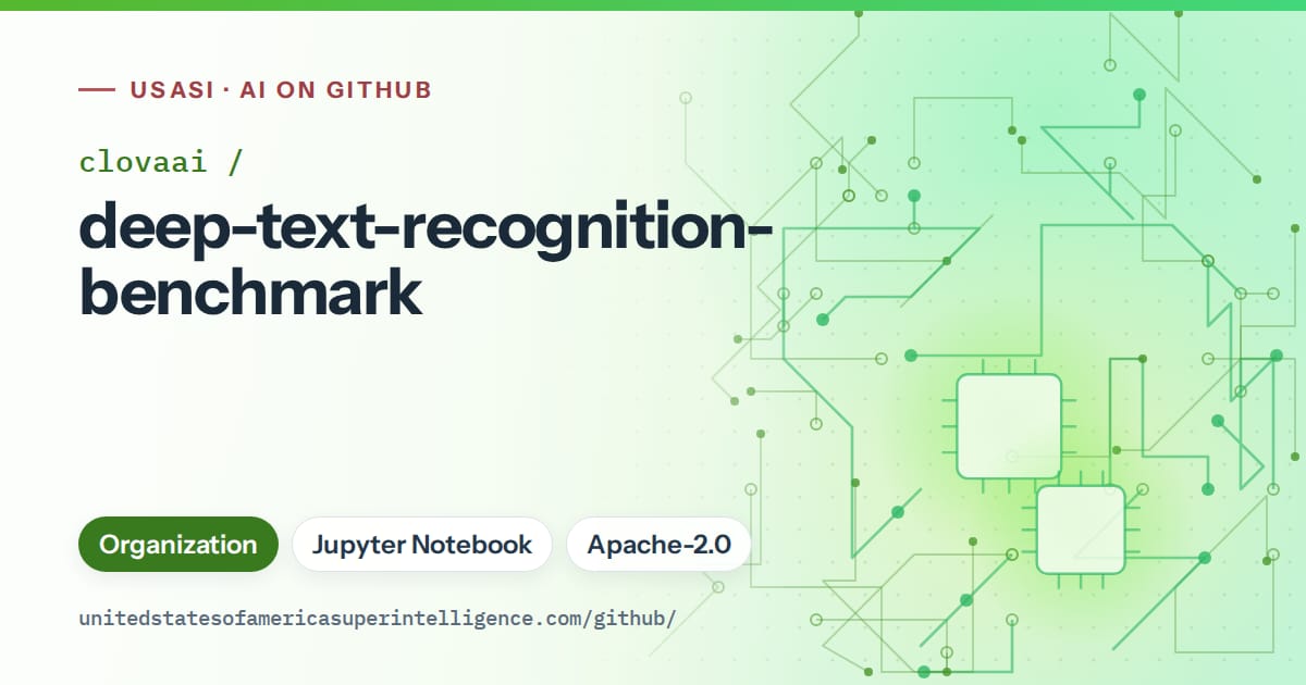Generated green circuit-trace artwork for clovaai/deep-text-recognition-benchmark, labeled USASI · AI on GitHub, with Organization · Jupyter Notebook · Apache-2.0.