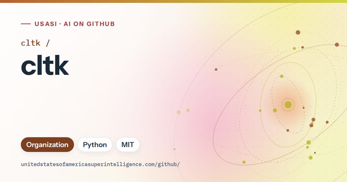 Generated orange orbit artwork for cltk/cltk, labeled USASI · AI on GitHub, with Organization · Python · MIT.