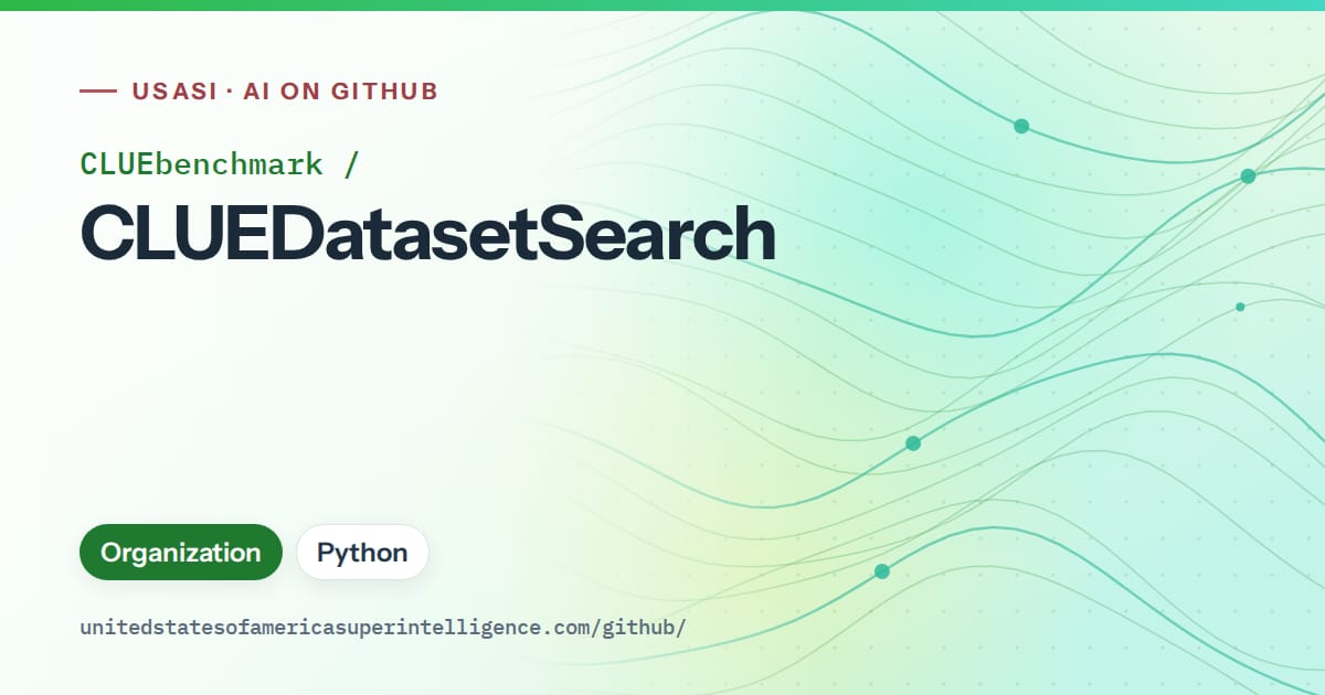 Generated green flowing-wave artwork for CLUEbenchmark/CLUEDatasetSearch, labeled USASI · AI on GitHub, with Organization · Python.