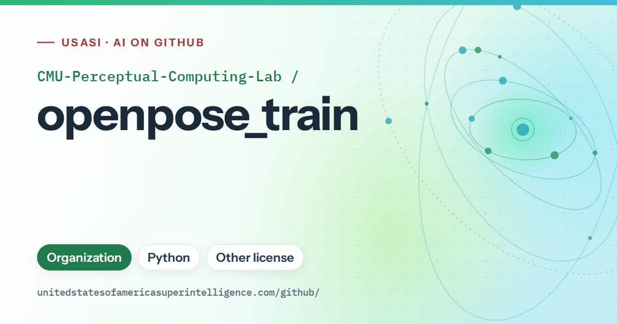 Generated teal orbit artwork for CMU-Perceptual-Computing-Lab/openpose_train, labeled USASI · AI on GitHub, with Organization · Python · Other license.