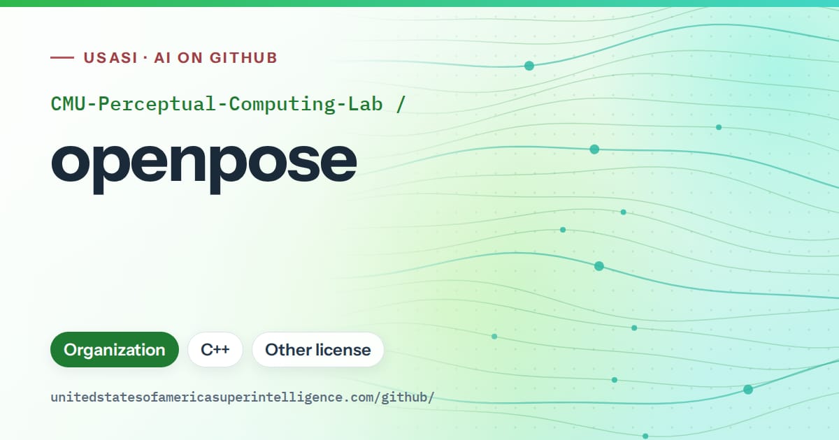 Generated green flowing-wave artwork for CMU-Perceptual-Computing-Lab/openpose, labeled USASI · AI on GitHub, with Organization · C++ · Other license.