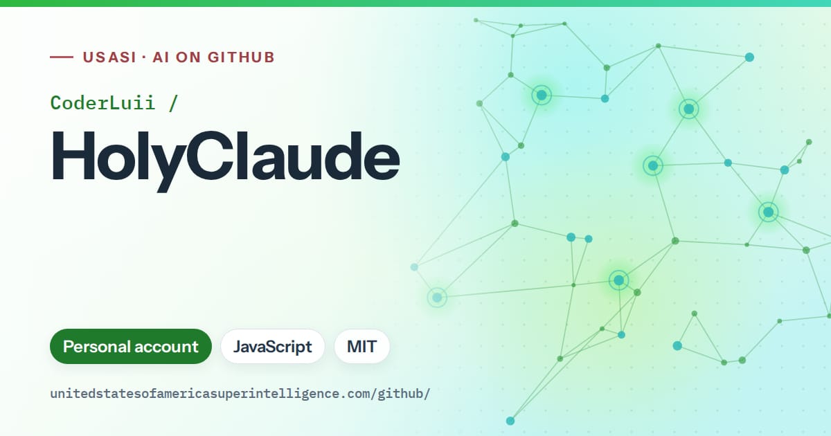Generated green constellation network artwork for CoderLuii/HolyClaude, labeled USASI · AI on GitHub, with Personal account · JavaScript · MIT.