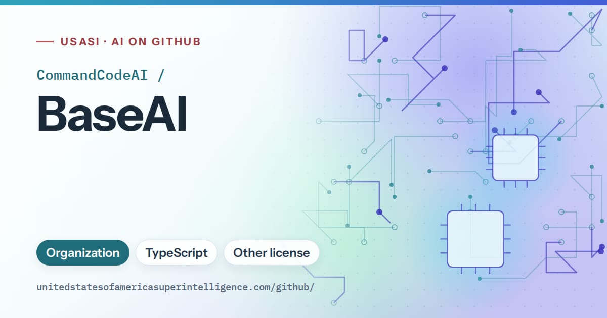 Generated teal circuit-trace artwork for CommandCodeAI/BaseAI, labeled USASI · AI on GitHub, with Organization · TypeScript · Other license.
