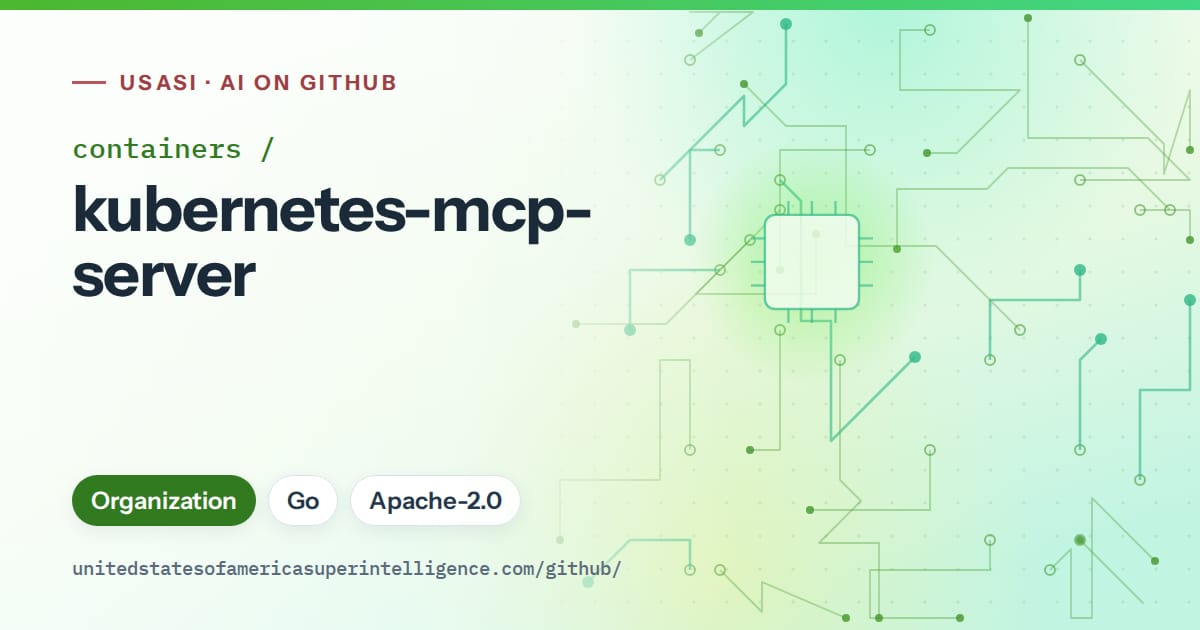 Generated green circuit-trace artwork for containers/kubernetes-mcp-server, labeled USASI · AI on GitHub, with Organization · Go · Apache-2.0.