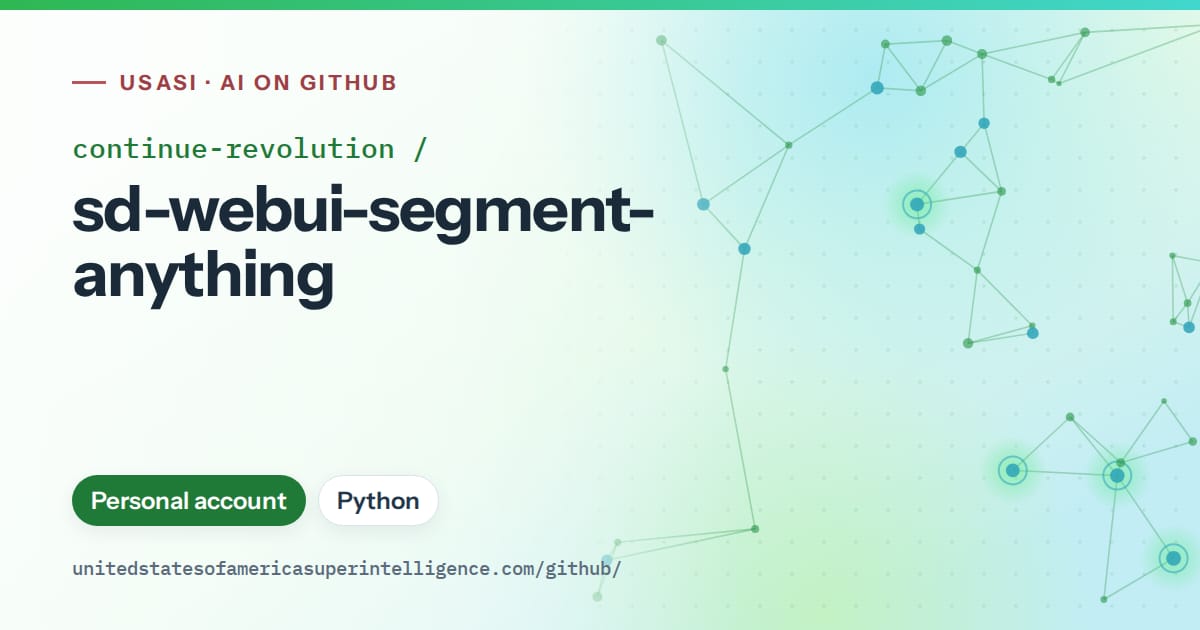 Generated green constellation network artwork for continue-revolution/sd-webui-segment-anything, labeled USASI · AI on GitHub, with Personal account · Python.