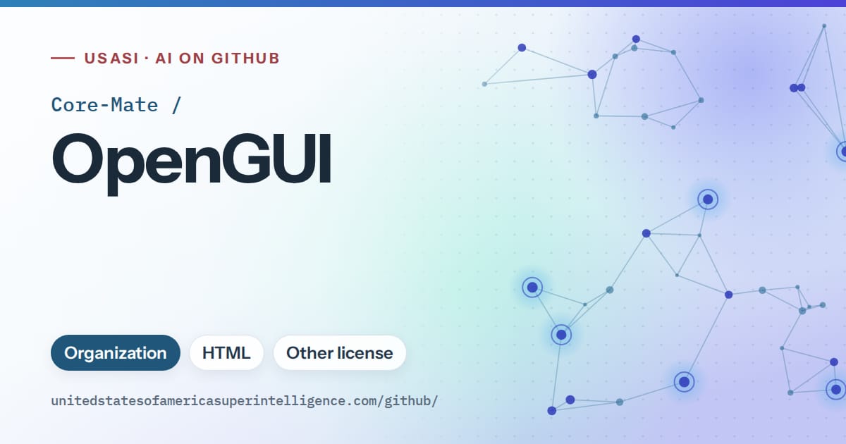 Generated sky blue constellation network artwork for Core-Mate/OpenGUI, labeled USASI · AI on GitHub, with Organization · HTML · Other license.