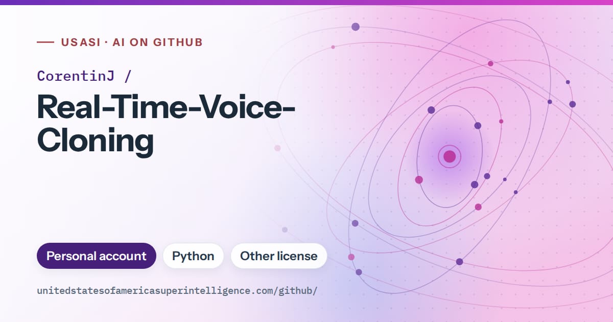 Generated violet orbit artwork for CorentinJ/Real-Time-Voice-Cloning, labeled USASI · AI on GitHub, with Personal account · Python · Other license.