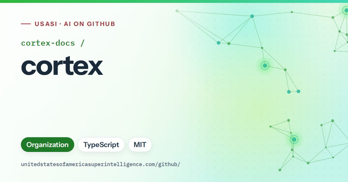 Generated green constellation network artwork for cortex-docs/cortex, labeled USASI · AI on GitHub, with Organization · TypeScript · MIT.