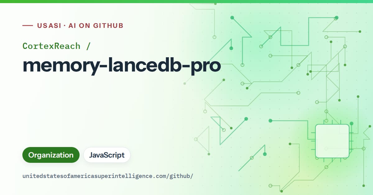 Generated green circuit-trace artwork for CortexReach/memory-lancedb-pro, labeled USASI · AI on GitHub, with Organization · JavaScript.