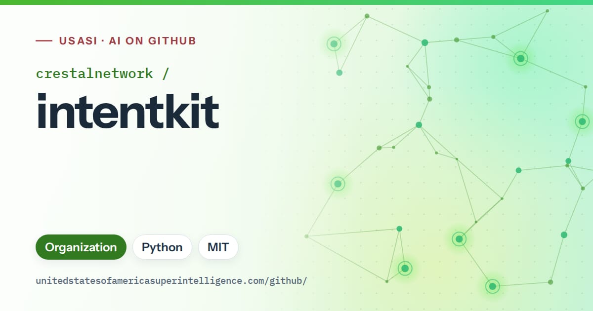 Generated green constellation network artwork for crestalnetwork/intentkit, labeled USASI · AI on GitHub, with Organization · Python · MIT.