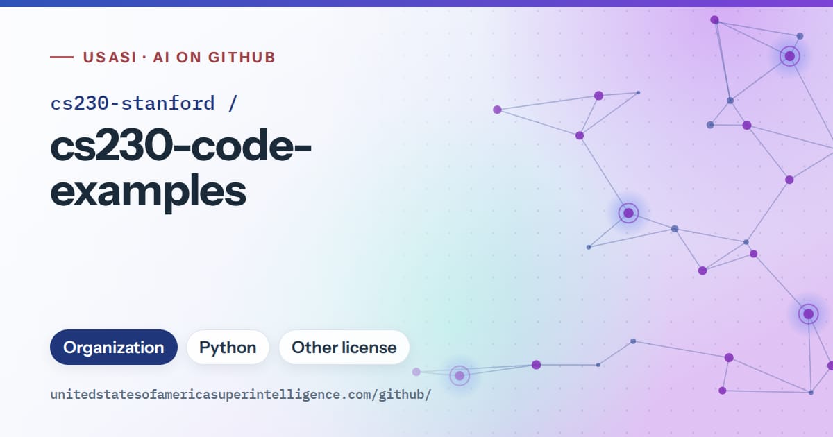 Generated blue constellation network artwork for cs230-stanford/cs230-code-examples, labeled USASI · AI on GitHub, with Organization · Python · Other license.