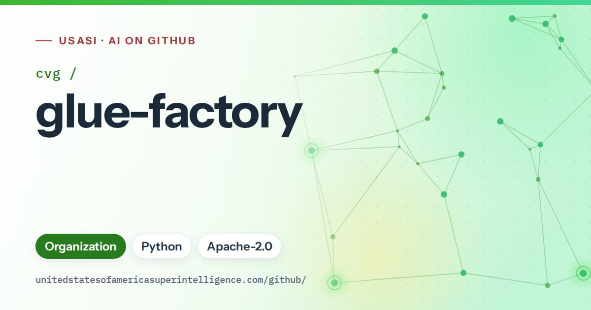 Generated green constellation network artwork for cvg/glue-factory, labeled USASI · AI on GitHub, with Organization · Python · Apache-2.0.