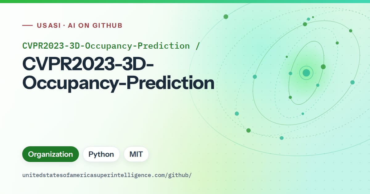 Generated green orbit artwork for CVPR2023-3D-Occupancy-Prediction/CVPR2023-3D-Occupancy-Prediction, labeled USASI · AI on GitHub, with Organization · Python · MIT.