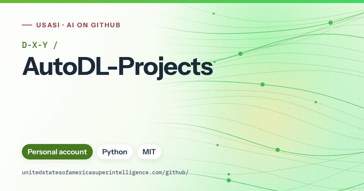 Generated green flowing-wave artwork for D-X-Y/AutoDL-Projects, labeled USASI · AI on GitHub, with Personal account · Python · MIT.