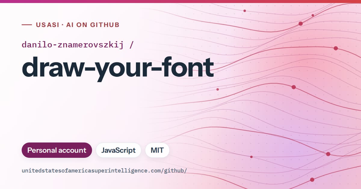 Generated purple flowing-wave artwork for danilo-znamerovszkij/draw-your-font, labeled USASI · AI on GitHub, with Personal account · JavaScript · MIT.