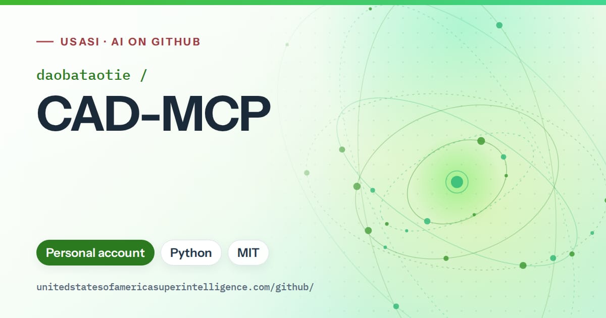 Generated green orbit artwork for daobataotie/CAD-MCP, labeled USASI · AI on GitHub, with Personal account · Python · MIT.
