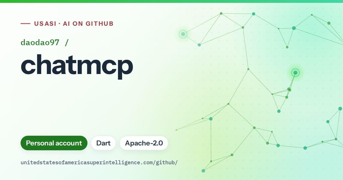 Generated green constellation network artwork for daodao97/chatmcp, labeled USASI · AI on GitHub, with Personal account · Dart · Apache-2.0.