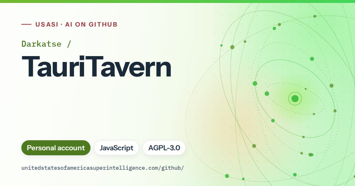 Generated green orbit artwork for Darkatse/TauriTavern, labeled USASI · AI on GitHub, with Personal account · JavaScript · AGPL-3.0.