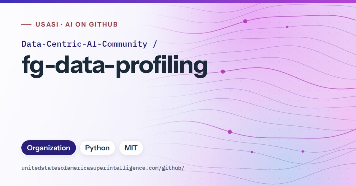 Generated blue flowing-wave artwork for Data-Centric-AI-Community/fg-data-profiling, labeled USASI · AI on GitHub, with Organization · Python · MIT.