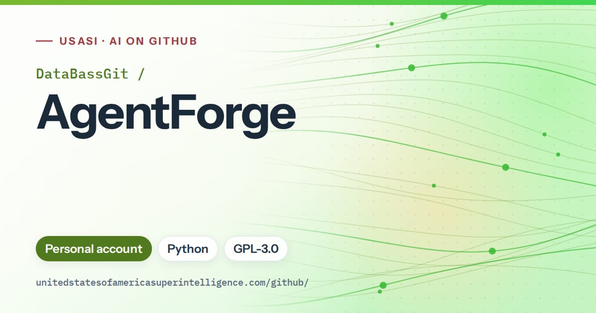 Generated green flowing-wave artwork for DataBassGit/AgentForge, labeled USASI · AI on GitHub, with Personal account · Python · GPL-3.0.