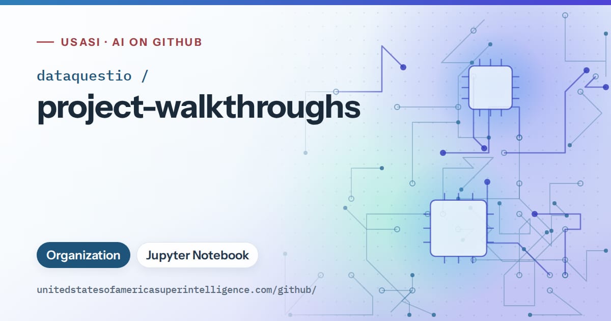 Generated sky blue circuit-trace artwork for dataquestio/project-walkthroughs, labeled USASI · AI on GitHub, with Organization · Jupyter Notebook.