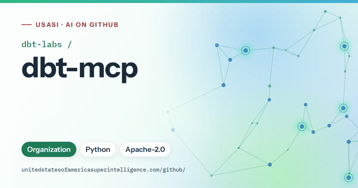 Generated teal constellation network artwork for dbt-labs/dbt-mcp, labeled USASI · AI on GitHub, with Organization · Python · Apache-2.0.