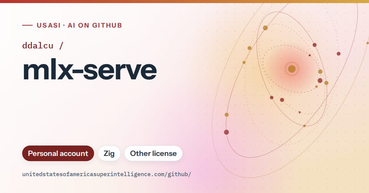 Generated red orbit artwork for ddalcu/mlx-serve, labeled USASI · AI on GitHub, with Personal account · Zig · Other license.