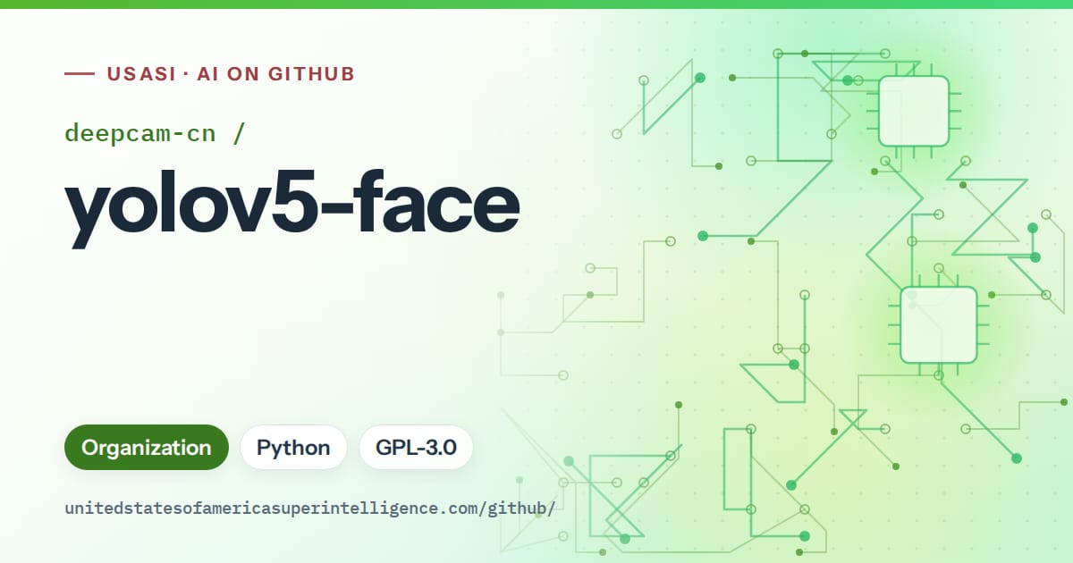 Generated green circuit-trace artwork for deepcam-cn/yolov5-face, labeled USASI · AI on GitHub, with Organization · Python · GPL-3.0.