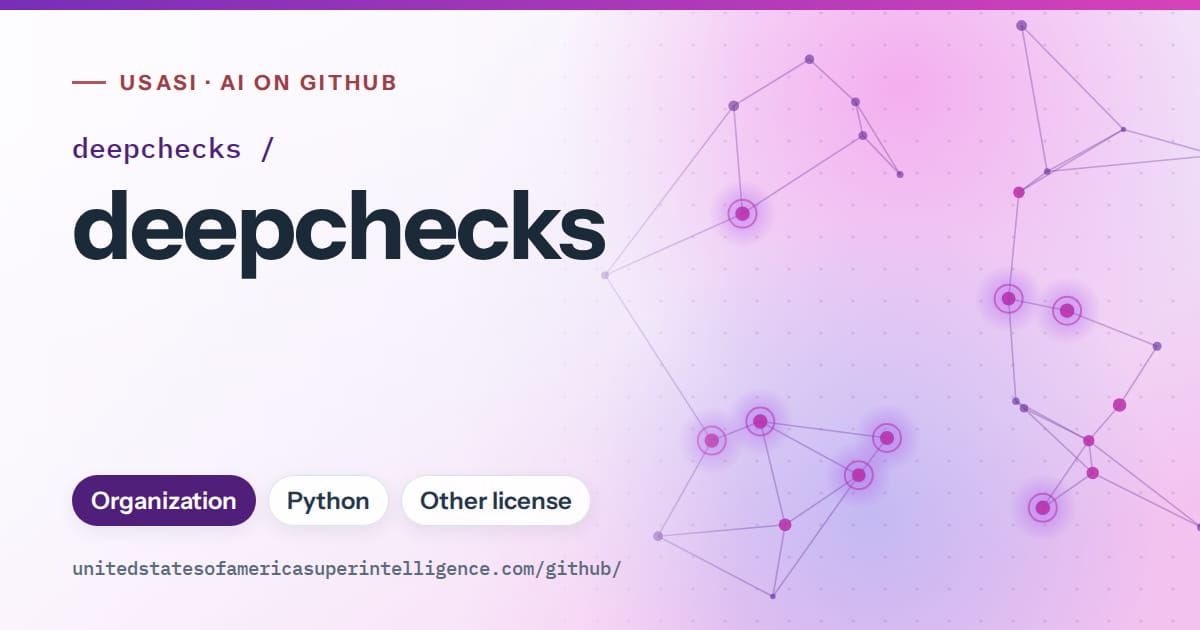 Generated violet constellation network artwork for deepchecks/deepchecks, labeled USASI · AI on GitHub, with Organization · Python · Other license.
