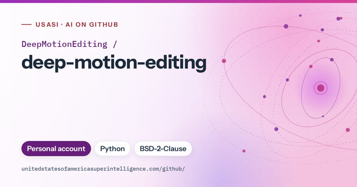 Generated purple orbit artwork for DeepMotionEditing/deep-motion-editing, labeled USASI · AI on GitHub, with Personal account · Python · BSD-2-Clause.