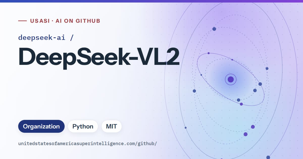 Generated blue orbit artwork for deepseek-ai/DeepSeek-VL2, labeled USASI · AI on GitHub, with Organization · Python · MIT.