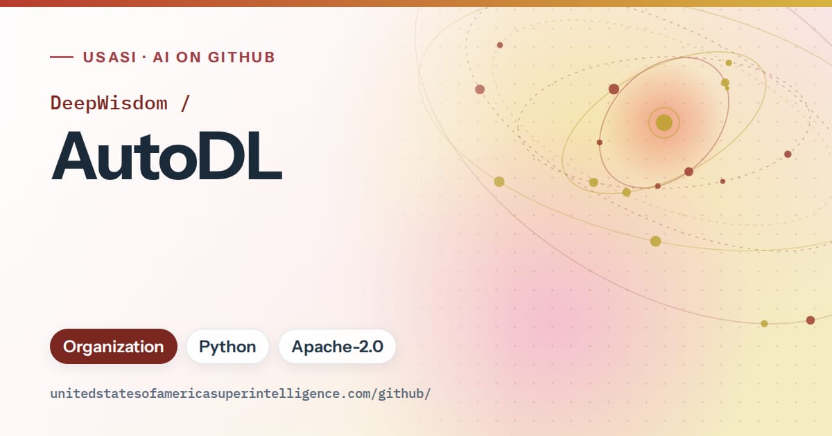 Generated red orbit artwork for DeepWisdom/AutoDL, labeled USASI · AI on GitHub, with Organization · Python · Apache-2.0.