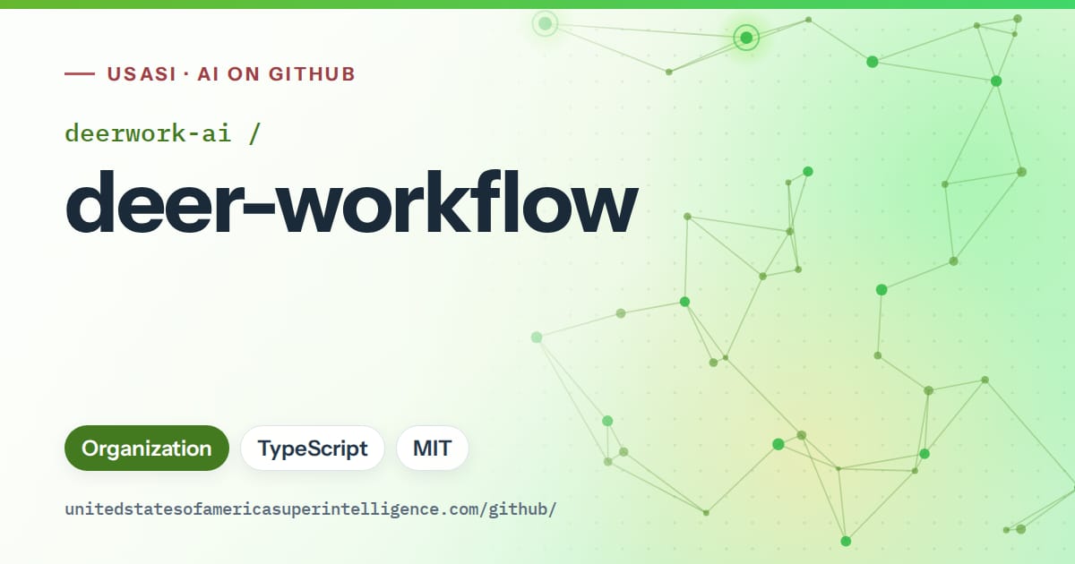 Generated green constellation network artwork for deerwork-ai/deer-workflow, labeled USASI · AI on GitHub, with Organization · TypeScript · MIT.
