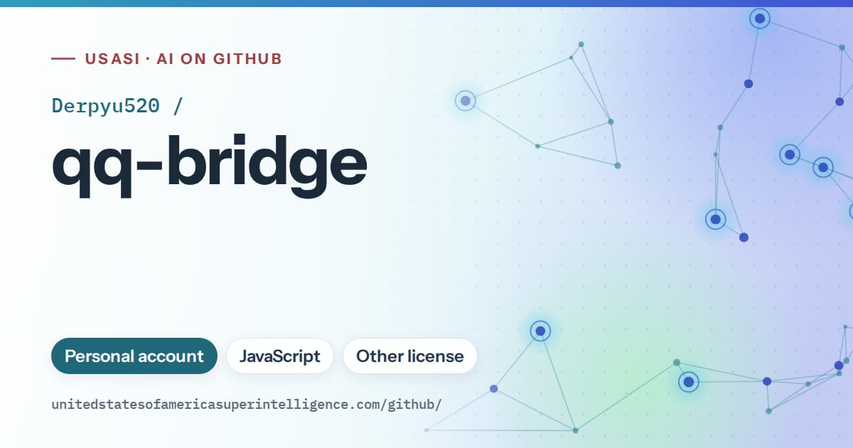 Generated sky blue constellation network artwork for Derpyu520/qq-bridge, labeled USASI · AI on GitHub, with Personal account · JavaScript · Other license.