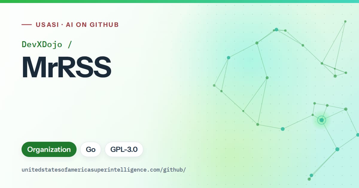 Generated green constellation network artwork for DevXDojo/MrRSS, labeled USASI · AI on GitHub, with Organization · Go · GPL-3.0.