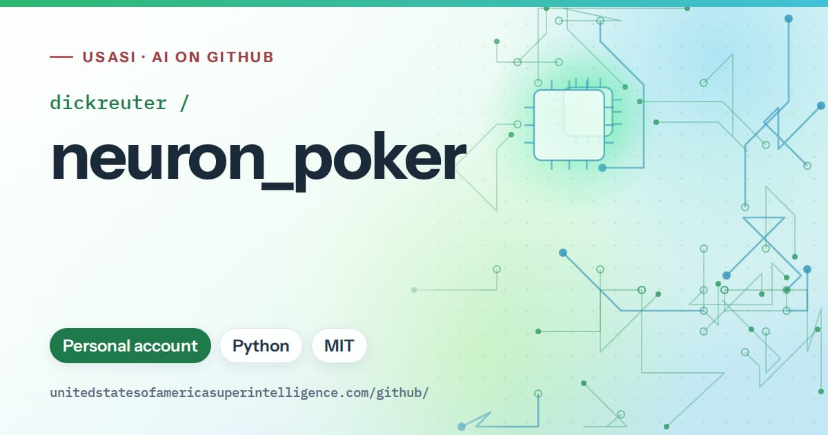 Generated green circuit-trace artwork for dickreuter/neuron_poker, labeled USASI · AI on GitHub, with Personal account · Python · MIT.