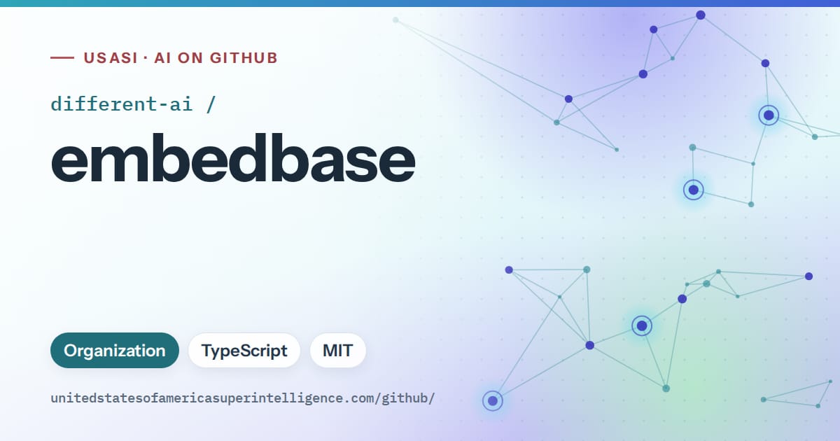 Generated teal constellation network artwork for different-ai/embedbase, labeled USASI · AI on GitHub, with Organization · TypeScript · MIT.