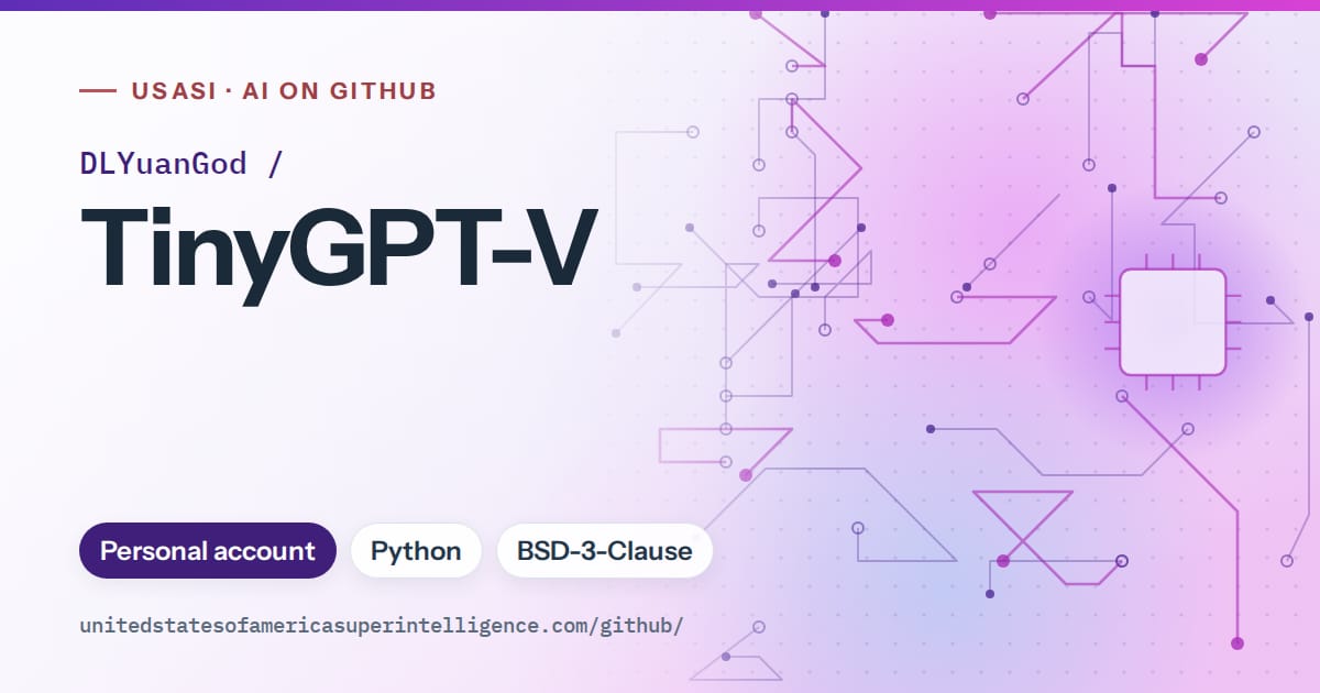 Generated violet circuit-trace artwork for DLYuanGod/TinyGPT-V, labeled USASI · AI on GitHub, with Personal account · Python · BSD-3-Clause.