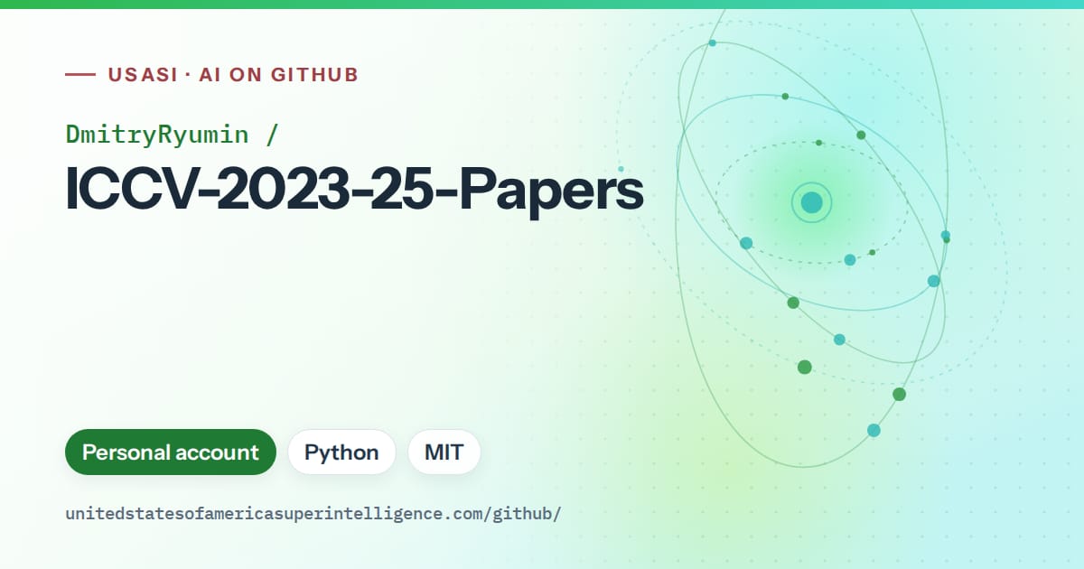 Generated green orbit artwork for DmitryRyumin/ICCV-2023-25-Papers, labeled USASI · AI on GitHub, with Personal account · Python · MIT.